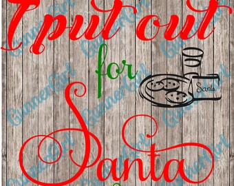 I Put Out for Santa SVG