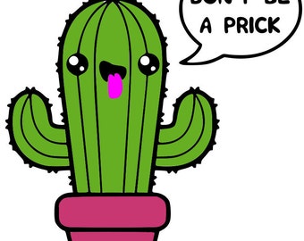 Don't Be a Prick Cactus SVG