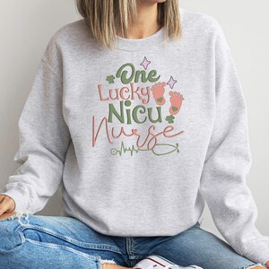 Nicu Nurse Sweatshirt, Neonatal ICU Nursing Sweater, St. Patrick&#39;s Day, Nicu Nurse Shirt, Nicu Nurse gifts, Baby Nurse Crewneck, NICU Shirt