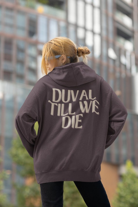 Duval Hoodie, Brown Duval Till We Die Hoodie, Jacksonville Jaguars, Jaguars Hoodie, Jaguars Sweatshirt, Duval Sweatshirt, Minimalist Hoodie