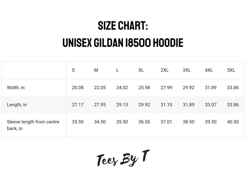 May include: Size chart for a unisex Gildan 18500 hoodie, showing measurements in inches for width, length, and sleeve length from centre back for sizes S through 5XL.