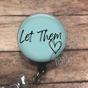 Let them - retractable badge reel - badge reel - badge clip - lanyard - carabiner - magnet back - name badge reel