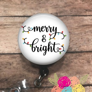 merry and bright - badge reel - retractable badge reel - badge clip - ID card holder - badge holder