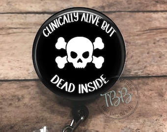 Alive but dead inside - retractable badge reel - badge reel - badge clip - lanyard - carabiner - magnet back - funny badge reel