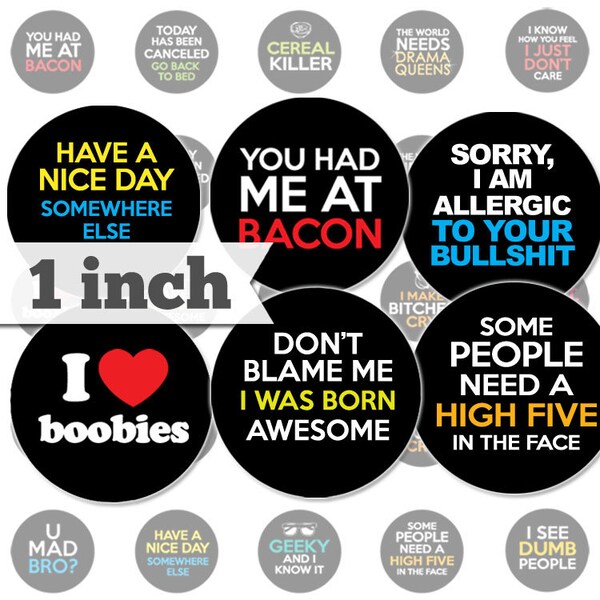 Humorous Sayings Quotes No.1 - 1 inch (25mm) - Circles INSTANT DIGITAL DOWNLOAD for Resin, Pendants, Bottle Caps, Magnets, Buttons - a082