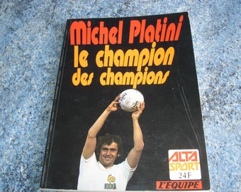 book MICHEL PLATINI The Champion of Champions ALTA Sport The team 1978