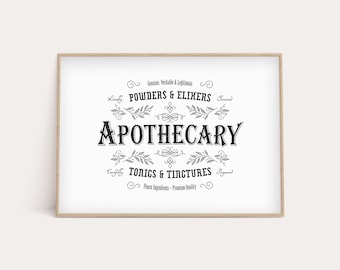 May include: Black and white printable art print with a vintage apothecary design. The text reads "Genuine, Veritable & Legitimate Powders & Elixers Locally Harvested Apothecary Carefully Prepared Tonics & Tinctures Finest Ingredients - Premium Quality". The text is surrounded by decorative flourishes.