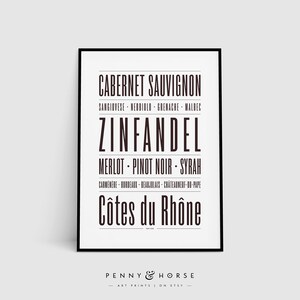 May include: Black and white printable art print with the text "Cabernet Sauvignon, Sangiovese, Nebbiolo, Grenache, Malbec, Zinfandel, Merlot, Pinot Noir, Syrah, Carmenere, Bordeaux, Beaujolais, Chateauneuf-du-Pape, Côtes du Rhône, Penny & Horse, Art Prints on Etsy".