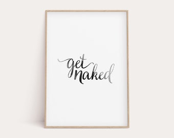 Funny Bathroom Wall Decor, Bathroom Sign, Get Naked Print, Bathroom Print, Bathroom Wall Art, Bathroom Poster, Printable Art