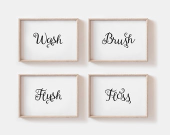 Wash Brush Floss Flush Bathroom Prints: Set of 4 (Digital Download)