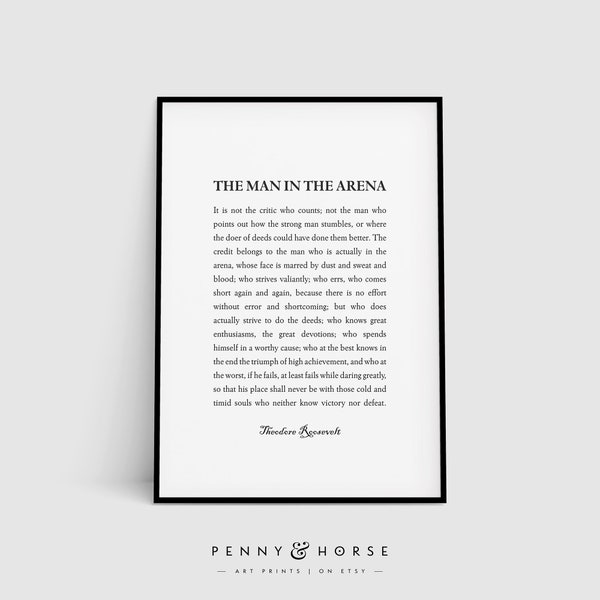 The Man In The Arena Printable Art, Theodore Roosevelt Inspirational Quote, Office Decor, House Warming Gift, Modern Art Print, Digital Art