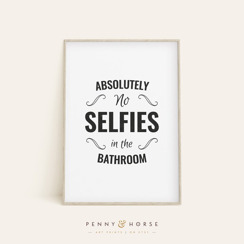 No Selfies Funny Bathroom Print Printable Art No Selfie - Etsy UK