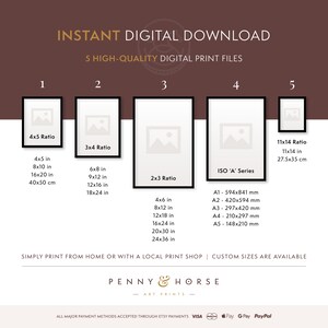 May include: A graphic showing five different print sizes for digital downloads. The sizes are 4x5 ratio, 3x4 ratio, 2x3 ratio, ISO 'A' series, and 11x14 ratio. The sizes are listed in inches and centimeters. The text 'INSTANT DIGITAL DOWNLOAD' and '5 HIGH-QUALITY DIGITAL PRINT FILES' is at the top of the graphic. The text 'SIMPLY PRINT FROM HOME OR WITH A LOCAL PRINT SHOP | CUSTOM SIZES ARE AVAILABLE' is at the bottom of the graphic. The text 'PENNY & HORSE - ART PRINTS' is in the center of the graphic. The text 'ALL MAJOR PAYMENT METHODS ACCEPTED THROUGH ETSY PAYMENTS VISA Pay G Pay PayPal' is at the bottom of the graphic.