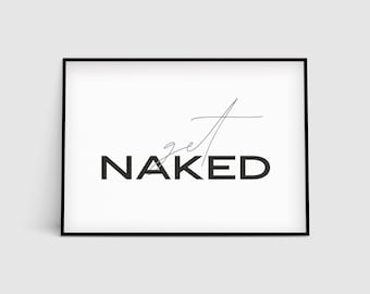 Minimal Bathroom Wall Decor, Bad Sign, Get Naked Print, Bad Print, Bad Wall Art, Bad Poster, Printable Art