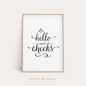 Funny Bathroom Print, Bathroom Wall Decor, Bathroom Decor, Bathroom Wall Art, Hello Sweet Cheeks, Printable Art, Bathroom Printable Art