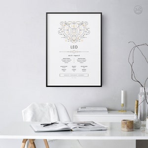 May include: A black and white printable poster with a gold geometric design of the Leo zodiac sign. The poster includes the dates July 23 - August 22, the ruling planet, element, modality, polarity, ruling house, positive traits, and negative traits. The poster also includes the words "Creative, Passionate, Generous".