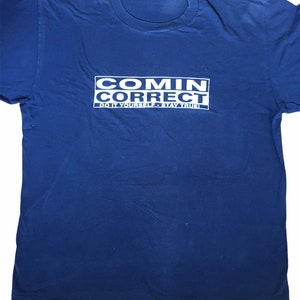 Comin Correct shirt vintage late 90s hardcore nyhc