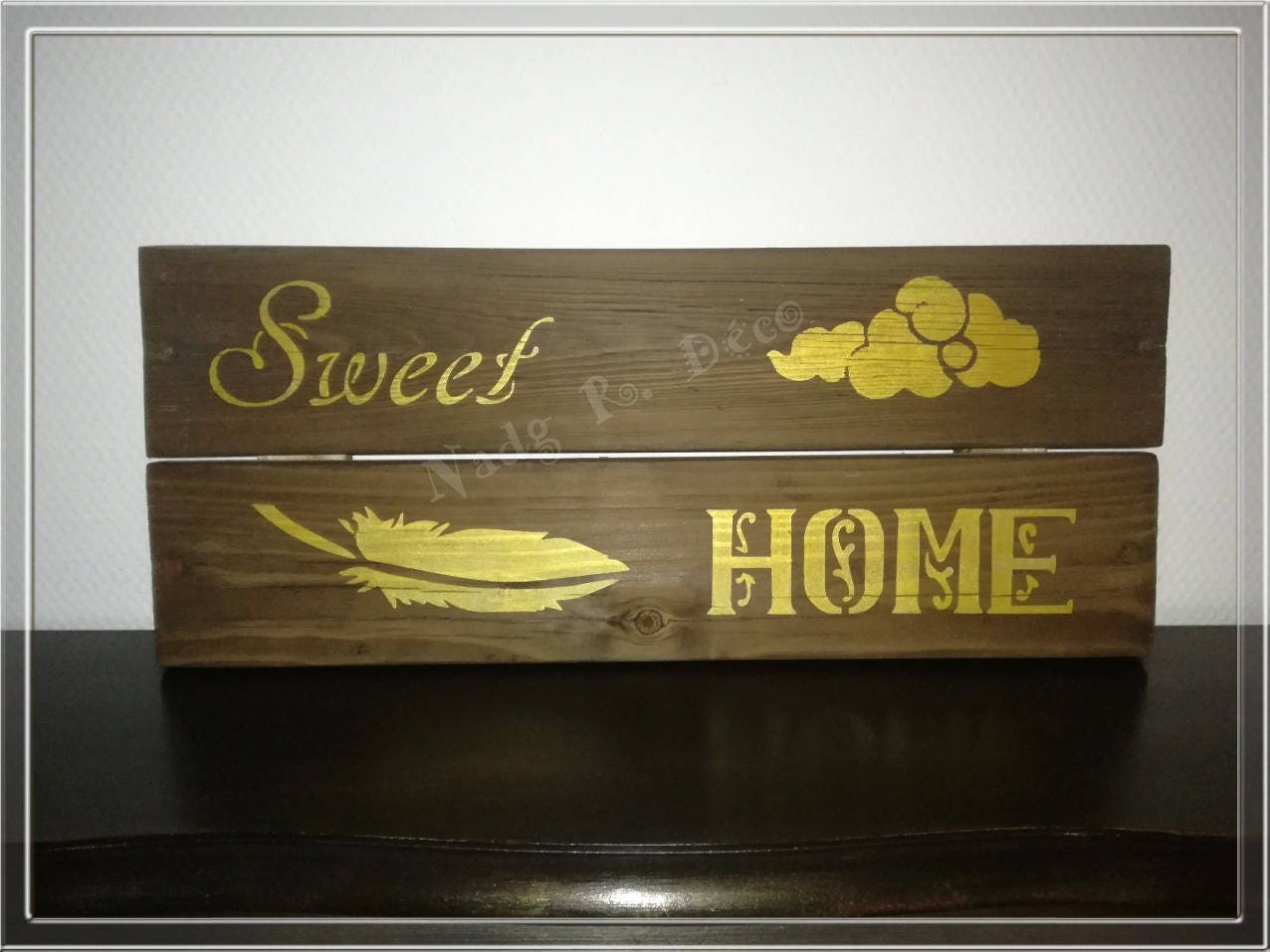 Panneau/Pancarte à Accrocher ou Poser , en Bois Sweet Home 