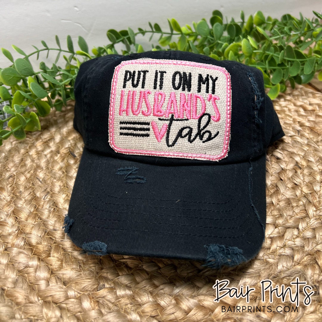 Pink Put It on My Husbands Tab Embroidered Hat. Custom Rag Patch Hat ...