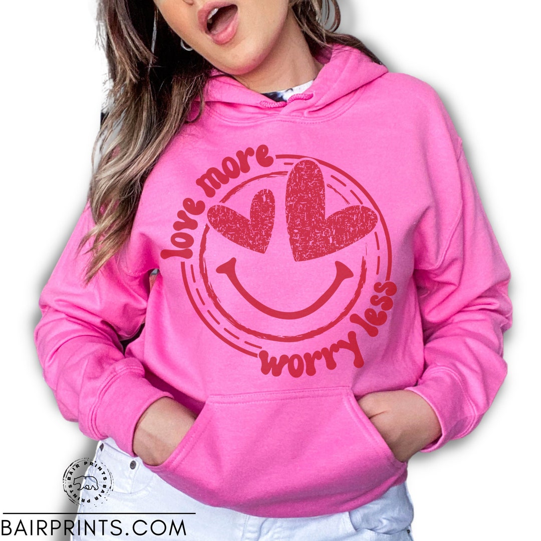 Camisa de San Valentín Love More Worry Less. Sudadera con capucha de ...