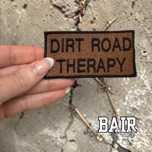 Dirt Road Therapy Embroidered Iron On Patch. Trendy Hat Accessory. 4 Wheeling Embroidered Patch.