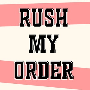 Rush Order