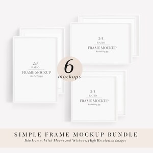 May include: Six white picture frames with a 2:3 ratio, stacked and arranged on a white background. The frames are thin and have a simple design. The text "2:3 RATIO FRAME MOCKUP" is printed on each frame.