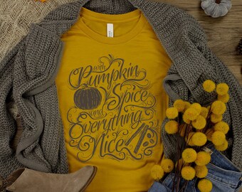Camisa Pumpkin Spice And Everything Nice - Camisa de outono - Camisa de Ação de Graças - Camisas para o outono