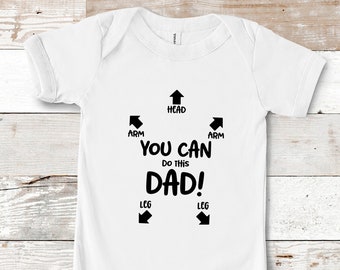You Can Do This Bodysuit - Funny Baby Creeper -Father's Day Gift - New Baby Gift