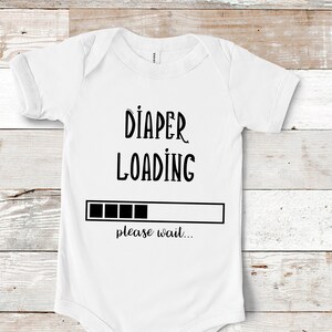Diaper Loading Bodysuit - Funny Baby Creeper - Baby Gift