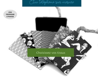 Etui housse pochette téléphone 6" protection poussières et rayures en tissu commande sur mesure personnalisée C'est vous qui choisissez !