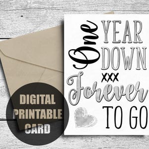 Biglietto d'auguri per il 1° anniversario, stampabile, un anno giù per sempre, primo anno insieme, felice 1° anniversario di matrimonio, download digitale istantaneo