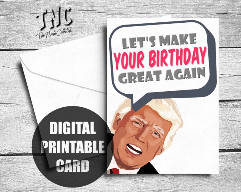 Donald Trump Birthday Card Printable Trump Card Trump | Etsy