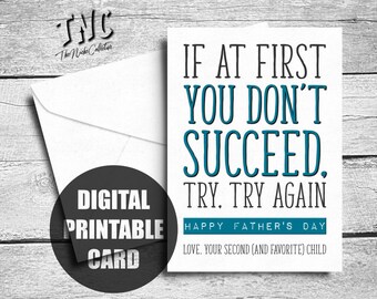 Funny Father's Day Card Second Born, Printable, If At First You Don't Succeed Try Again, Cheeky Happy Father's Day, 2nd Child, From Daughter