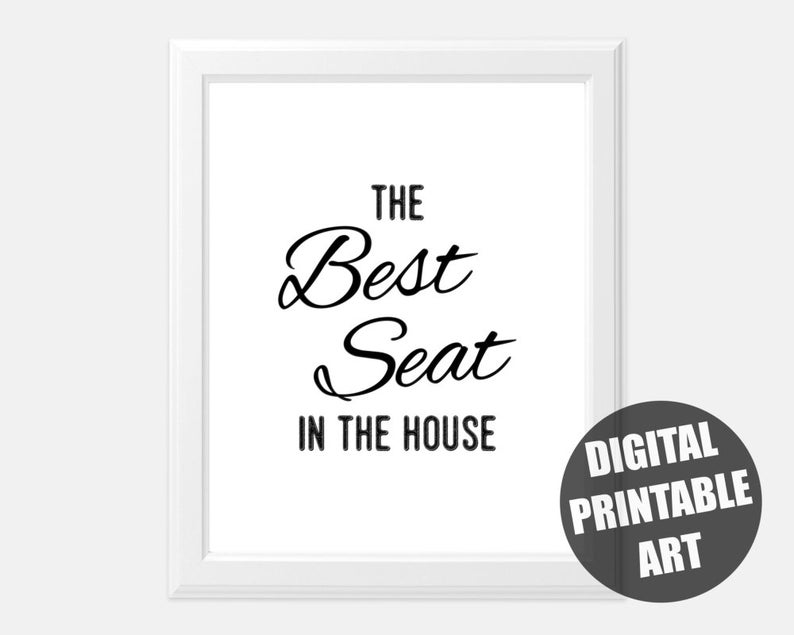 Best Seat In The House Bathroom Printable Toilet Sign Etsy