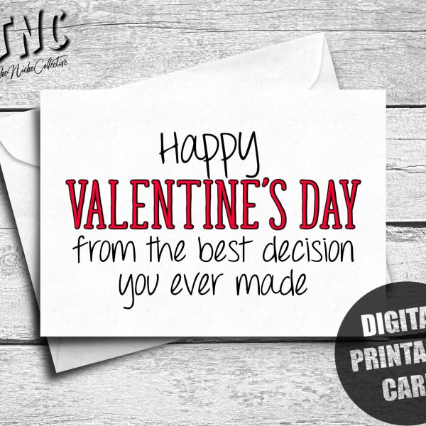 Funny Valentine's Day Card For Him, Printable Valentine Card, Happy Vday, From The Best Decision You Ever Made, Digital Instant Download