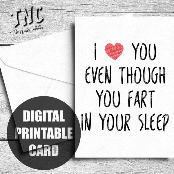 Funny Valentine Card For Him, Printable Anniversary Card For Boyfriend, Birthday Card Husband, I Love You Even Though You Fart In Your Sleep