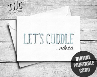 Naughty Valentine's Day Card For Him, Printable, Sexy Anniversary Card For Husband, Boyfriend Birthday Card, Let's Cuddle Naked, Love Card