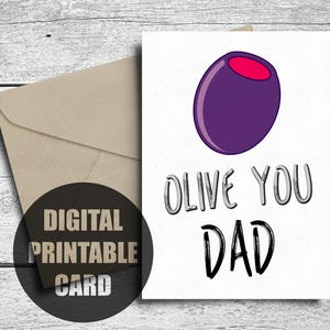 Vaderdagkaart, afdrukbaar, Olive You Dad-kaart, woordspeling, grappige vaderverjaardagskaart, van dochter, Punny I Love You Dad, digitale download