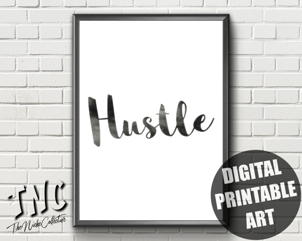 Hustle Work Hard Printable Hustle Poster Work Hard