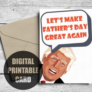 Donald Trump Father's Day Card, Printable, Funny Father's Day Gift ...