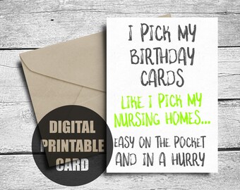 Funny Birthday Card, Printable, Nursing Home Card, Happy Birthday For Mom, Dad, Husband, Wife, Instant Digital Download, Downloadable Card