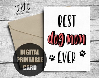 Dog Mom Card, Printable, Mother's Day Card From Dog, Best Dog Mom Ever, Happy Birthday Dog Mom, Funny Dog Lover Gift, Digital Download