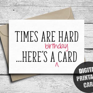 Lustige Geburtstagskarte, bedruckbar, alles Gute zum Geburtstag, sofortiger digitaler Download, Geschenk zum Herunterladen, hier ist eine Geburtstagskarte für ihn, sie, Freund
