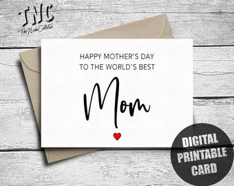 Mother's Day Card, Printable, Happy Mother's Day To The World's Best Mom, Instant Digital Download, Downloadable, From Daughter, Son, Kids