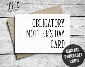 Funny Mother's Day Card, Printable, Obligatory Happy Mother's Day, Sarcastic Mom Card, From Daughter, Downloadable Gift, Digital Download