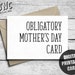 Funny Mother's Day Card, Printable, Obligatory Happy Mother's Day ...