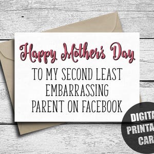 Cartão engraçado para o Dia das Mães, para imprimir, da filha, do filho, Feliz Dia das Mães sarcástico, Pai menos constrangedor, Facebook, download digital
