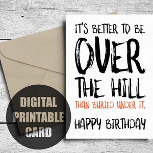 Funny Birthday Card, Printable, Over The Hill, Happy Birthday, Old Birthday Card, Digital Download, Downloadable Card, Sarcastic Bday Humor