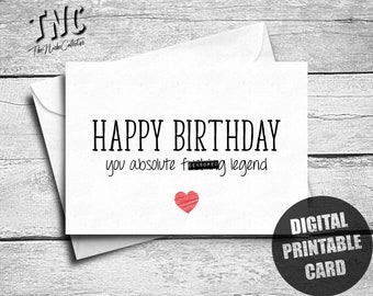 Funny Birthday Card For Him, Printable, Happy Birthday You Legend, Boyfriend Birthday Card, For Husband, Dad, Digital Download, Downloadable